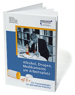 Alkohol, Drogen, Medikamente am Arbeitsplatz